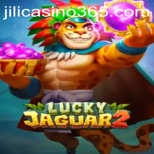 Explore the Thrills of Luckyjaguar2 at Jili Casino