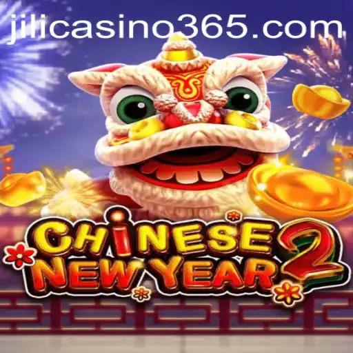 Unveiling CHINESENEWYEAR2: A Thrilling Adventure at Jili Casino