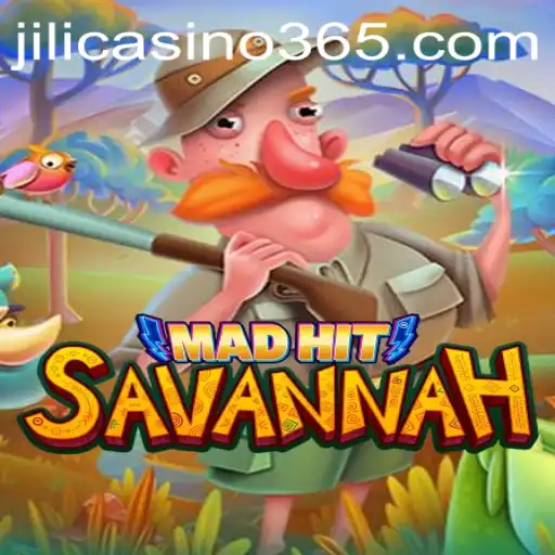 MadHitSavannah: An Exploration of Adventure in Jili Casino