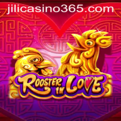 RoosterInLove Game: A Romantic Adventure at Jili Casino